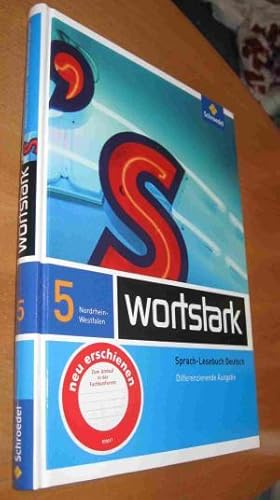 Imagen del vendedor de wortstark 5, Sprach- Lesebuch Deutsch,Differenzierende Ausgabe, NRW a la venta por Dipl.-Inform. Gerd Suelmann