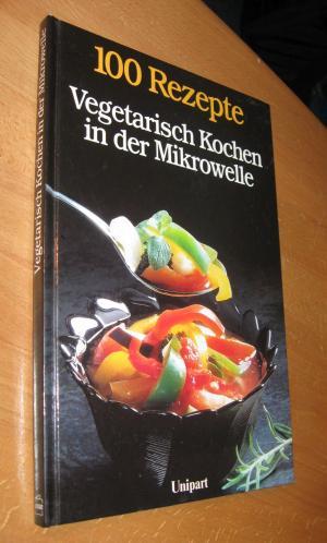 Immagine del venditore per Vegetarisch Kochen in der Mikrowelle venduto da Dipl.-Inform. Gerd Suelmann