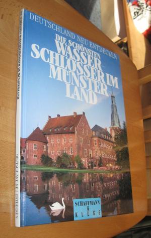 Seller image for Die schnsten Wasserschlsser im Mnsterland for sale by Dipl.-Inform. Gerd Suelmann