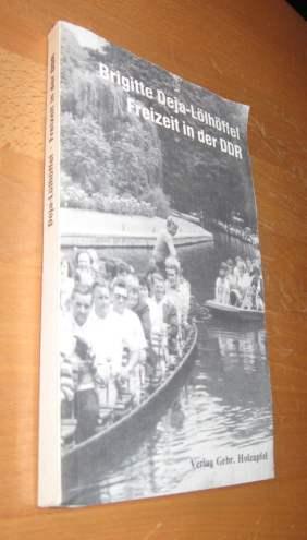 Image du vendeur pour Freizeit in der DDR mis en vente par Dipl.-Inform. Gerd Suelmann