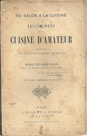 LES SECRETS DE LA CUISINE D'AMATEUR: Rélévés aux jeunes maitresses de maison