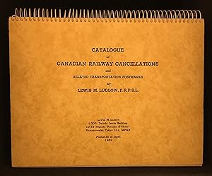 Catalogue of Canadian Railway Cancellations and Related Transportation Postmarks