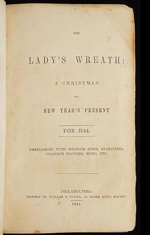 The Lady's Wreath: A Christmas and New Year's Present for 1844; embellished with Splendid Steel E...