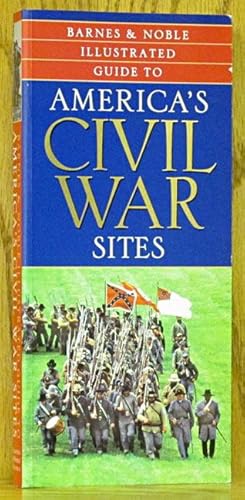 Image du vendeur pour Illustrated Guide to America's Civil War Sites mis en vente par Schroeder's Book Haven