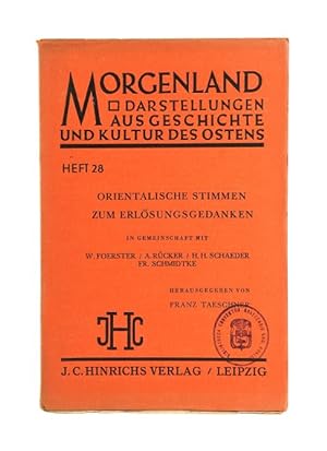 Orientalische Stimmen zum Erlösungsgedanken. (= Morgenland. Darstellungen aus Geschichte und Kult...
