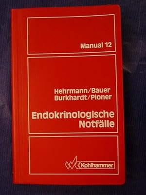 Bild des Verkufers fr Endokrinologische Notflle zum Verkauf von Buchantiquariat Uwe Sticht, Einzelunter.