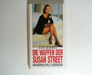 Bild des Verkufers fr Die Waffen der Susan Street : Roman. Aus dem Engl. von Sabine Lohmann zum Verkauf von Buecherhof