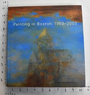 Immagine del venditore per Painting in Boston: 1950-2000 venduto da Mullen Books, ABAA