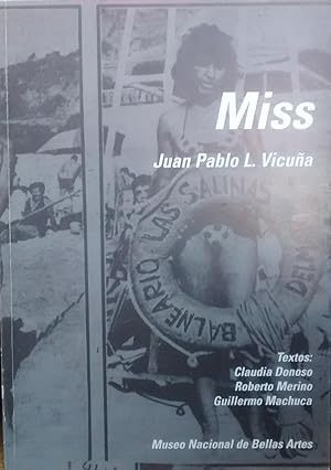 Bild des Verkufers fr Miss. Publicado con ocasin de la muestra del artista en el Museo Nacional de Bellas Artes entre el 17 de Julio y el 24 de Agosto de 1997. Textos : Claudia Donoso, Roberto Merino, Guillermo Machuca zum Verkauf von Librera Monte Sarmiento