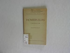 Homers Ilias in Auswahl, I. Teil: Buch I-XII. Schöninghs Griechische KLassiker.