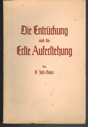 Imagen del vendedor de Die Entrckung und die Erste Auferstehung a la venta por Elops e.V. Offene Hnde