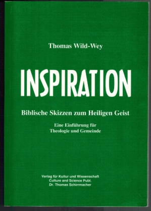 Seller image for Inspiration. Biblische Skizzen zum Heiligen Geist; eine Einfhrung fr Theologie und Gemeinde for sale by Elops e.V. Offene Hnde