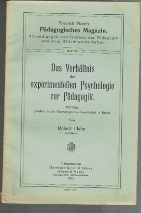 Bild des Verkufers fr Friedrich Mann s Pdagogisches Magazin; Abhandlungen vom Gebiete der Pdagogik und ihrer Hilfswissenschaften Heft 551; Das Verhltnis der experimentellen Psychologie zur Pdagogik zum Verkauf von Elops e.V. Offene Hnde