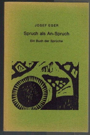 Bild des Verkufers fr Spruch als An-Spruch: ein Buch der Sprche. zum Verkauf von Elops e.V. Offene Hnde
