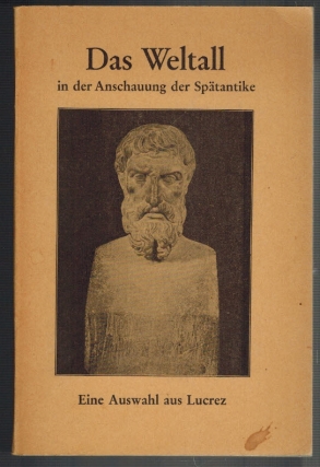 Bild des Verkufers fr Das Weltall. (in der Anschauung der Sptantike); Dreiturmbcherei Nr. 31/32 Lukrez. Eine Ausw. aus d. bers. von Max Seydel. Zsgest. [u. mit Vorw.] von Ernst Wst, Dreiturmbcherei ; Nr 31/32 zum Verkauf von Elops e.V. Offene Hnde