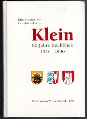 Imagen del vendedor de Erinnerungen von Friedrich-Franz Klein: 80 Jahre Rckblick 1917 - 1996 a la venta por Elops e.V. Offene Hnde