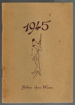 Bild des Verkufers fr Erinnerung an 1945; Bilder ohne Worte Khler, Hans zum Verkauf von Elops e.V. Offene Hnde