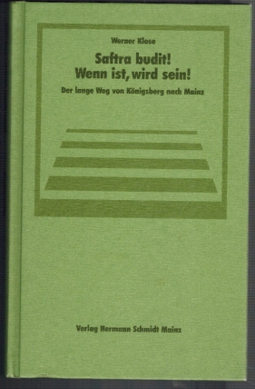 Seller image for Saftra budit! Wenn ist, wird sein! - Der lange Weg von Knigsburg nach Mainz for sale by Elops e.V. Offene Hnde
