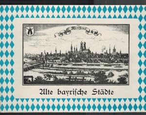 Imagen del vendedor de Alte bayrische Stdte; Auszug aus dem chur-bayrischen Atlas von Antoni Guilielmo Ertl mit 55 Abbildungen nach alten Kupferstichen Anno MDCLXXXVII a la venta por Elops e.V. Offene Hnde