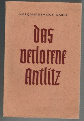Image du vendeur pour Das verlorene Antlitz mis en vente par Elops e.V. Offene Hnde