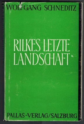 Bild des Verkufers fr Rilkes letzte Landschaft. 10 Versuche. Erste Ausgabe. zum Verkauf von Elops e.V. Offene Hnde