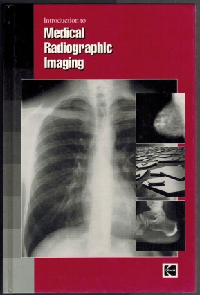 Bild des Verkufers fr Introduction to Medical Radiographic Imaging zum Verkauf von Elops e.V. Offene Hnde