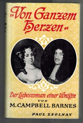 Bild des Verkufers fr Von ganzem Herzen; Der Liebesroman einer Knigin zum Verkauf von Elops e.V. Offene Hnde