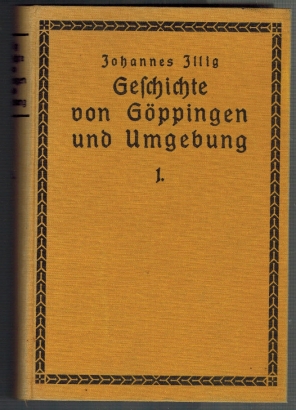 Imagen del vendedor de Geschichte von Gppingen und Umgebung 1. a la venta por Elops e.V. Offene Hnde