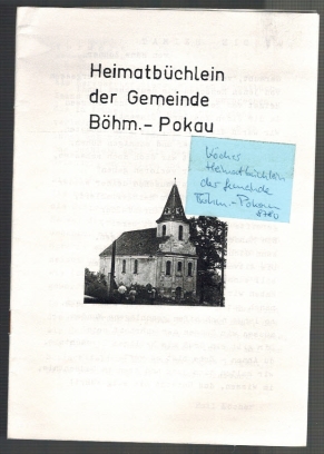 Heimatbüchlein der Gemeinde Böhm.-Pokau