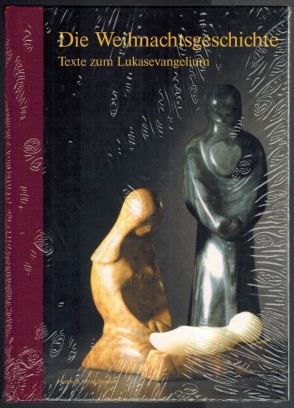 Die Weihnachtsgeschichte: Texte zum Lukasevangelium; mit einem Vorwort von Hans Frieder Breymayer...
