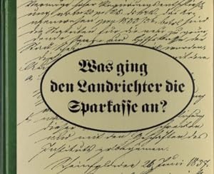 Seller image for Was ging den Landrichter die Sparkasse an? for sale by Elops e.V. Offene Hnde