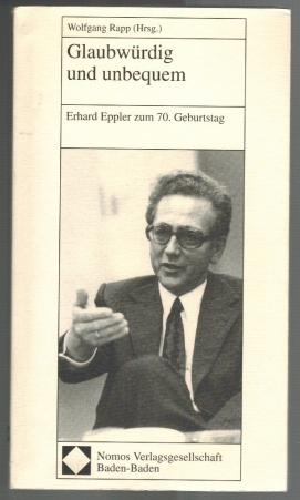 Glaubwürdig und unbequem; Erhard Eppler zum 70. Geburtstag