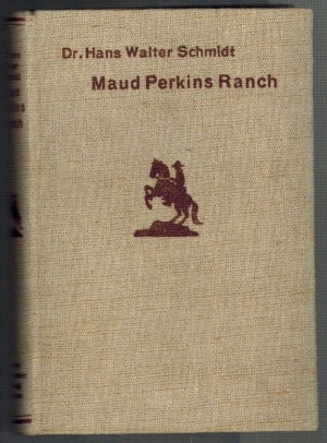 Maud Perkins Ranch Burmester's Jagd-Abenteuer-Romane
