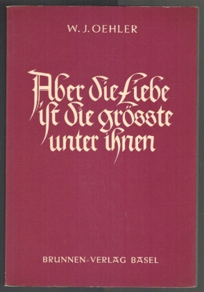 Seller image for Aber die Liebe ist die grte unter ihnen for sale by Elops e.V. Offene Hnde