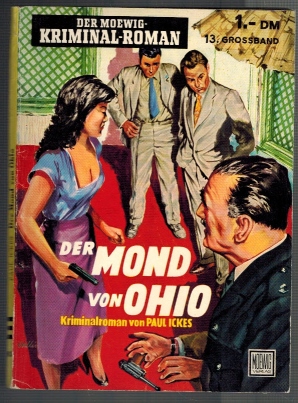 Der Mond von Ohio; Ein Kriminalroman; Moewig-Kriminal-Roman; 13. Großband