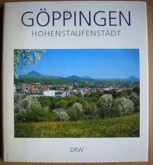 Bild des Verkufers fr Gppingen; Hohenstaufenstadt; Verffentlichungen des Stadtarchivs Gppingen Band 40 zum Verkauf von Elops e.V. Offene Hnde