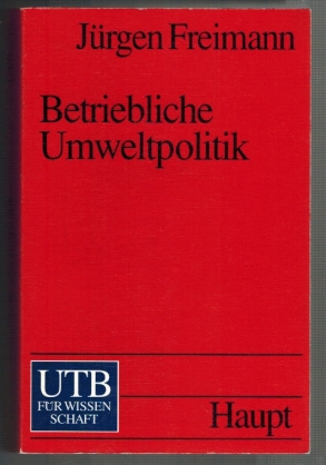 Seller image for Betriebliche Umweltpolitik, Praxis-Theorie-Instrumente for sale by Elops e.V. Offene Hnde