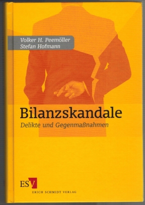 Bild des Verkufers fr Bilanzskandale: Delikte und Gegenmanahmen zum Verkauf von Elops e.V. Offene Hnde