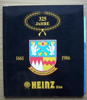 Bild des Verkufers fr 325 Jahre Heinz-Glas; Die Geschichte der Familie und des Unternehmens zusammengestellt und bearbeitet von Peter Knigs zum Verkauf von Elops e.V. Offene Hnde