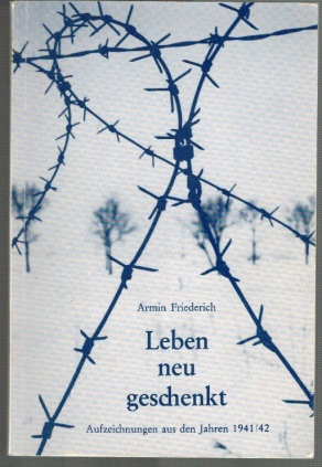 Seller image for Leben neu geschenkt; Aufzeichnungen aus den Jahren 1941/42 for sale by Elops e.V. Offene Hnde