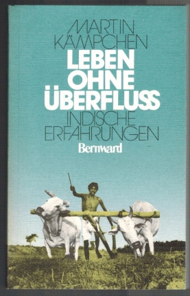 Seller image for Leben ohne berflu; Indische Erfahrungen for sale by Elops e.V. Offene Hnde