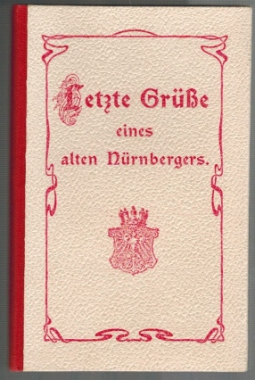 Letzte Grüße eines alten Nürnbergers