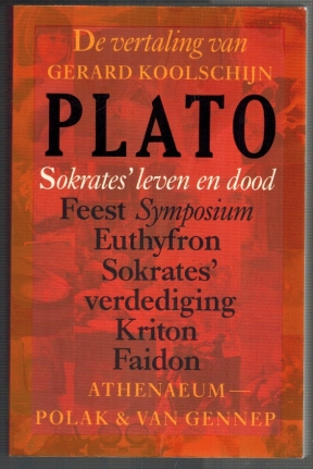 Seller image for Plato; Sokrates leven en dood; Feest Symposium; Euthyfron; Sokrates verdediging; Kriton, Faidon for sale by Elops e.V. Offene Hnde