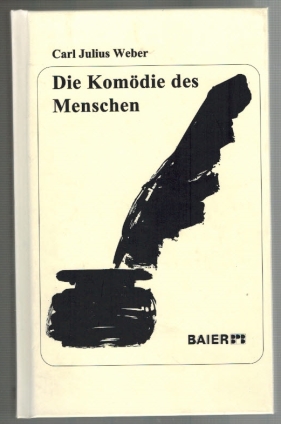 Bild des Verkufers fr Die Komdie des Menschen: Band 1; Eine zweibndige Auswahl aus "Demokritos oder hinterlassene Papiere eines lachenden Philoshen (sic)" (Philosophen); Mit einem Lebensbild herausgegeben von Carlheinz Grter zum Verkauf von Elops e.V. Offene Hnde