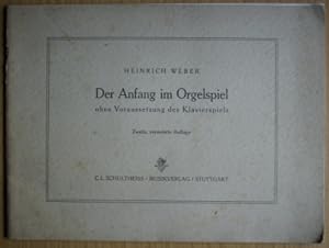 Bild des Verkufers fr Der Anfang im Orgelspiel ohne Voraussetzung des Klavierspiels zum Verkauf von Elops e.V. Offene Hnde