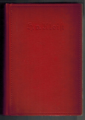 Bild des Verkufers fr Heinrich von Kleists Werke; Auswahl in fnf Bnden; mit einem Bildnis des Dichters; 5 Bnde in einem; Erster Band Biographie-Gedichte; Zweiter Band Familie Schrossenstein, Robert Guiskard; Dritter Band Der zerbrochne Krug-Penthesilea, Das Kthchen von Heilbronn; Vierter Band Die Hermannsschlacht, Prinz Friedrich von Homburg; Fnfter Band Michael Kohlhaas zum Verkauf von Elops e.V. Offene Hnde