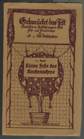 Seller image for Schmcket das Fest! Gedichte und Auffhrungen fr Fest- und Freudentage; 11. Band: Kleine Feste des Kirchenjahres for sale by Elops e.V. Offene Hnde