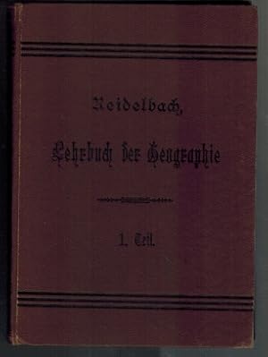 Bild des Verkufers fr Lehrbuch der Geographie fr die hheren Lehranstalten Bayerns; Erster Teil zum Verkauf von Elops e.V. Offene Hnde