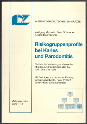 Bild des Verkufers fr Risikogruppenprofile bei Karies und Parodontitis; Statistische Vertiefungsanalysen der Mundgesundheitsstudien des IDZ von 1989 und 1992 zum Verkauf von Elops e.V. Offene Hnde