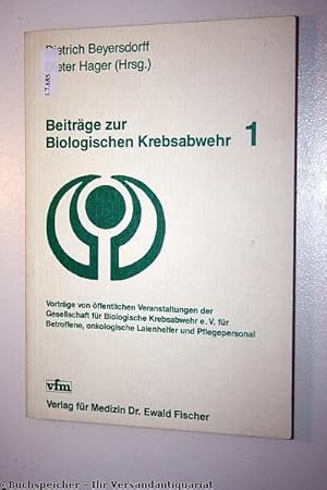 Beiträge zur biologischen Krebsabwehr : Vorträge von öffentl. Veranstaltungen d. Ges. für Biolog....